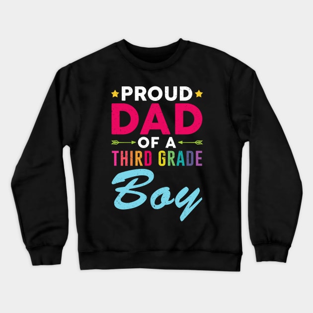 Proud Dad Of A Third grade Boy Back To School Crewneck Sweatshirt by kateeleone97023